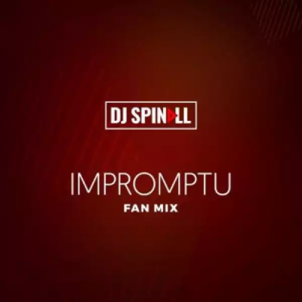 DJ Spinall - Impromptu Mix